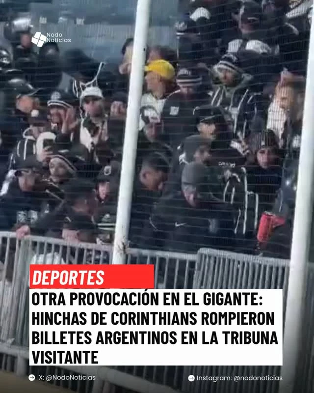 Hinchas de Corinthians rompen billetes argentinos durante partido en Rosario