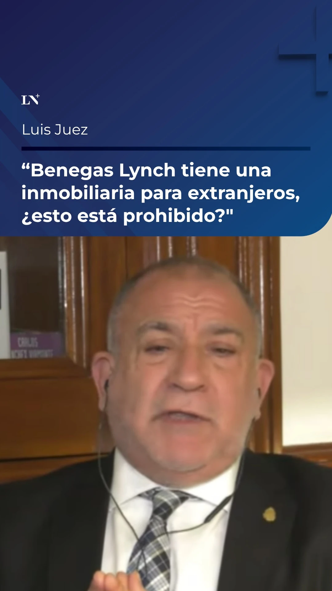 Luis Juez cuestiona la legalidad de la inmobiliaria de Benegas Lynch para extranjeros
